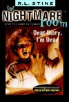 Dear Diary, I'm Dead - R.L. Stine