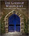 The Gates of Witchcraft - Christopher Penczak