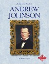 Andrew Johnson (Profiles of the Presidents) - Michael Burgan