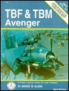 TBF/TBM Avenger in Detail & Scale - Bert Kinzey