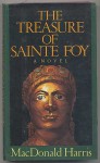 The Treasure of Sainte Foy - MacDonald Harris