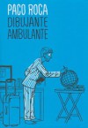 Dibujante ambulante - Paco Roca