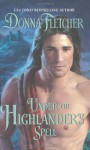 Under the Highlander's Spell - Donna Fletcher