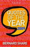 Quotes of the Year 2009 - Bernard Share