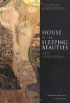 House of the Sleeping Beauties and Other Stories - Yasunari Kawabata, Edward G. Seidensticker, Yukio Mishima