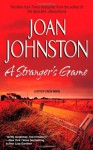 A Stranger's Game - Joan Johnston