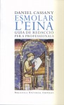 Esmolar l'eina. Guia de redacció per a professionals - Daniel Cassany