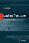 Machine Translation: Its Scope and Limits - Yorick Wilks