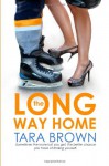 The Long Way Home - Tara Brown
