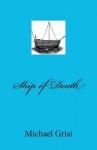 Ship of Death - Michael Grisi