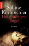 Der gestohlene Engel - Sabine Kornbichler