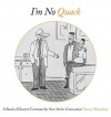 I'm No Quack: A Book of Doctor Cartoons - Danny Shanahan