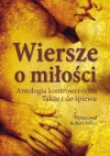 Wiersze o miłości. Antologia kontrowersyjna. Także i do śpiewu - praca zbiorowa, Robert Stiller