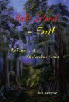 Heks Island - Earth: Refuge in the Okefenokee Swamp (Heks Island Okefenokee Swamp Adventures) - Pat Harris, Michael Green, Jeanne Pippin, Joanne Todd