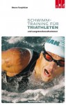 Schwimmtraining für Triathleten: und Langstreckenschwimmer (German Edition) - Steve Tarpinian, Almuth Braun