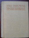 Pisma wybrane - Maria Dąbrowska