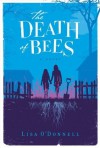 The Death of Bees: A Novel - Lisa O'Donnell