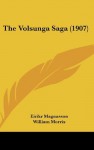 The Volsunga Saga (1907) - Eiríkr Magnússon, William Morris, H. Halliday Sparling