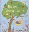 Baby Scrapbook - Katie Daynes, Fiona Watt, Abigail Brown, Sanja Rešček