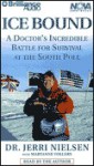 Ice Bound: A Doctor (Audio) - Jerri Nielsen