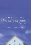 House of Sand and Fog - Andre Dubus III