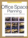 Office Space Planning: Designing For Tomorrow's Workplace (Professional Architecture) - Alexi Marmot, Joanna Eley