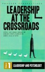 Leadership at the Crossroads: Volume 1, Leadership and Psychology - Crystal L. Hoyt, George R. Goethals, Donelson R. Forsyth