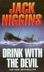 Drink with the Devil - Jack Higgins