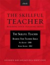 The Skillful Teacher: Building Your Teaching Skills - Jon Saphier, Mary Ann Haley-Speca, Robert Gower