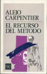 El recurso del método - Alejo Carpentier