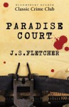 Paradise Court - J.S. Fletcher