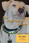 The Well-Trained Human - Vicky Kaseorg