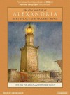 The Rise and Fall of Alexandria: Birthplace of the Modern Mind - Justin Pollard, Simon Vance, Howard Reid