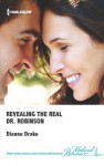 Revealing the Real Dr. Robinson - Dianne Drake