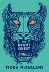 The Night Guest: A Novel - Fiona McFarlane