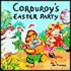 Corduroy's Easter Party - Don Freeman, Lisa McCue