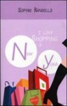 I love shopping a New York - Sophie Kinsella