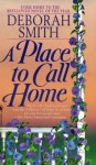 A Place to Call Home - Deborah Smith