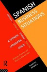 Spanish Business Situations: A Spoken Language Guide - Michael E. Gorman, Gorman, Maria-Luisa Henson