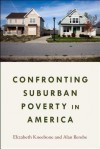 Confronting Suburban Poverty in America - Elizabeth Kneebone, Alan Berube