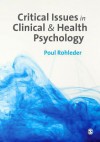 Critical Issues in Clinical and Health Psychology - Poul Rohleder