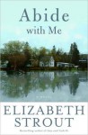 Abide with Me - Elizabeth Strout