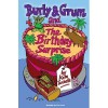 Burly and Grum and the Birthday Surprise - Kate Tenbeth