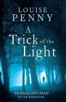 A Trick of the Light (Chief Inspector Armand Gamache #7) - Louise Penny