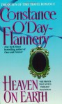 Heaven on Earth - Constance O'Day-Flannery