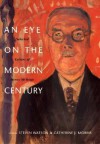 An Eye on the Modern Century: Selected Letters of Henry McBride - Henry McBride, Steven Watson, Catherine J. Morris