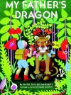 My Father's Dragon (My Father's Dragon Trilogy) - Ruth Stiles Gannett