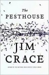 The Pesthouse - Jim Crace