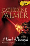 A Touch of Betrayal - Catherine Palmer