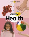 Exploring Health - Claire Llewellyn